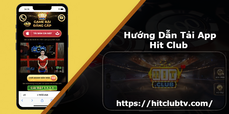 Hướng Dẫn Tải App Hit Club